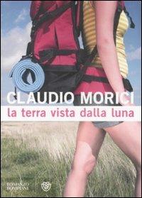 La terra vista dalla luna - Claudio Morici - copertina