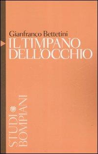 Il timpano dell'occhio - Gianfranco Bettetini - copertina