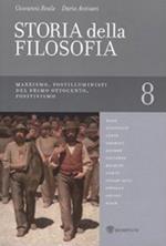 Storia della filosofia dalle origini a oggi. Vol. 8: Marxismo, Postilluministi del primo Ottocento, Positivismo