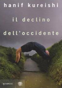 Il declino dell'Occidente - Hanif Kureishi - copertina