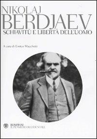 Schiavitù e libertà dell'uomo - Nikolaj Berdjaev - copertina