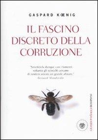 Il fascino discreto della corruzione - Gaspard Koenig - copertina