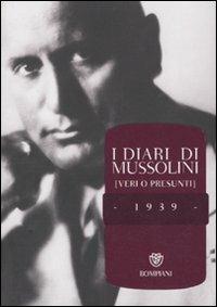 I diari di Mussolini (veri o presunti). 1939 - 5