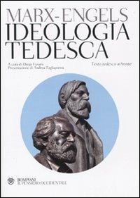 Ideologia tedesca. Testo tedesco a fronte - Karl Marx,Friedrich Engels - copertina