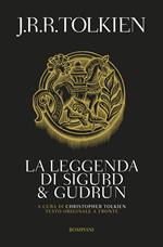 La leggenda di Sigurd e Gudrun. Testo inglese a fronte