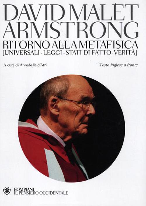 Ritorno alla metafisica. Universali-Leggi-Stati di fatto-Verità. Testo inglese a fronte - David M. Armstrong - copertina