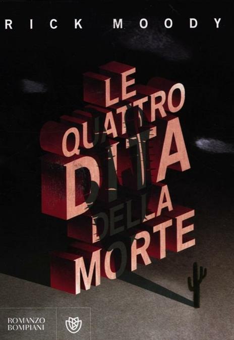 Le quattro dita della morte - Rick Moody - copertina