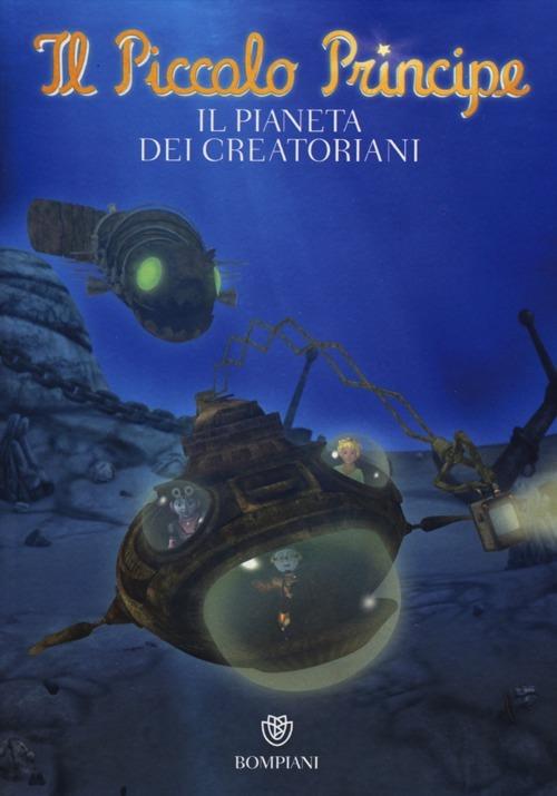 Il Piccolo Principe. Il pianeta dei Creatoriani - copertina