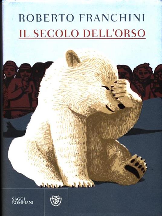 Il secolo dell'orso - Roberto Franchini - 3