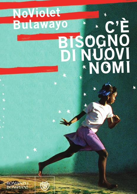 C'è bisogno di nuovi nomi - NoViolet Bulawayo - 6