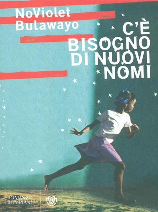 C'è bisogno di nuovi nomi - NoViolet Bulawayo - 4