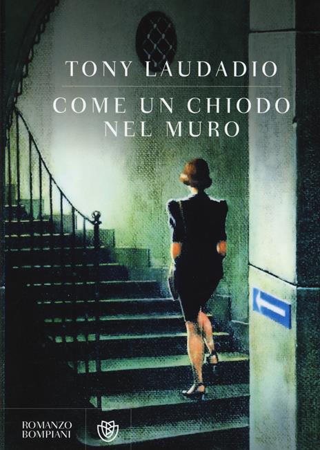 Come un chiodo nel muro - Tony Laudadio - 3