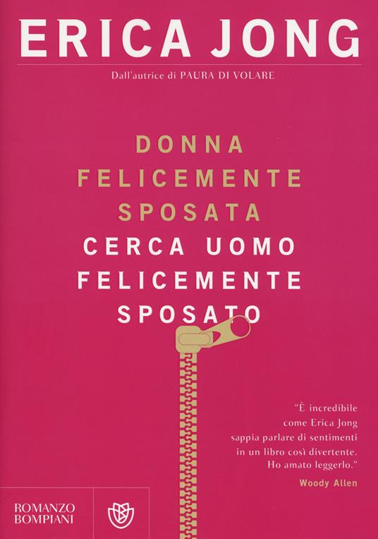 Donna felicemente sposata cerca uomo felicemente sposato - Erica Jong - copertina