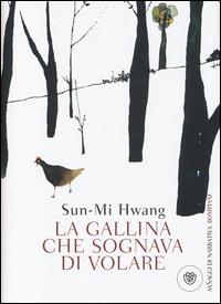 La gallina che sognava di volare - Sun-Mi Hwang - copertina