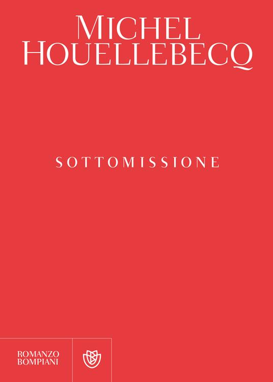 Sottomissione - Michel Houellebecq - 2