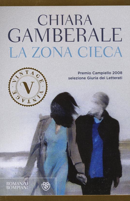 La zona cieca - Chiara Gamberale - copertina