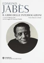 Il libro delle interrogazioni. Testo francese a fronte