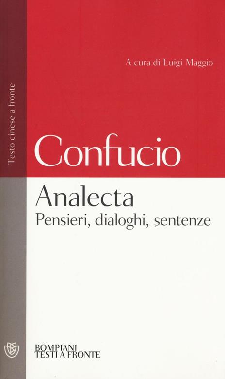 Analecta. Pensieri, dialoghi, sentenze. Testo cinese a fronte - Confucio - copertina