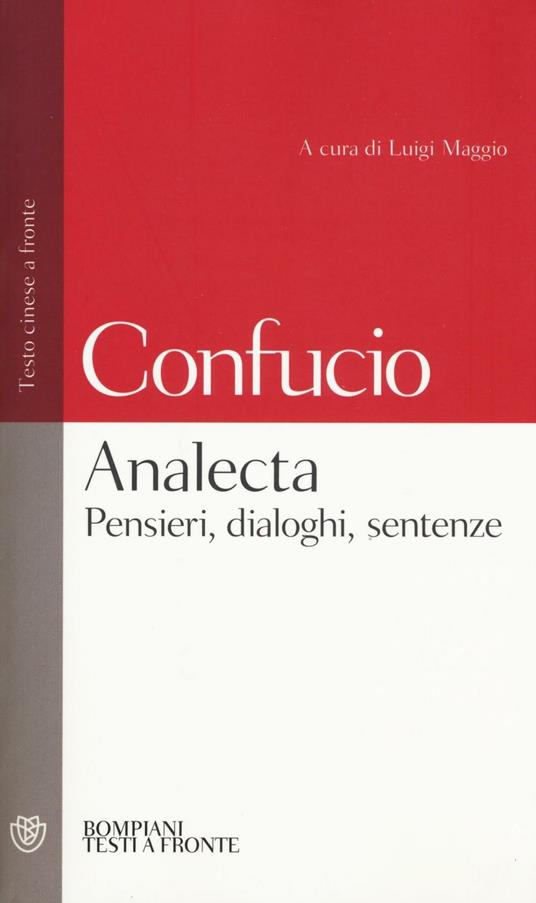 Analecta. Pensieri, dialoghi, sentenze. Testo cinese a fronte - Confucio - copertina