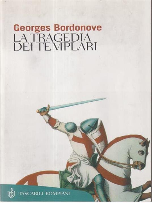 La tragedia dei Templari - Georges Bordonove - copertina