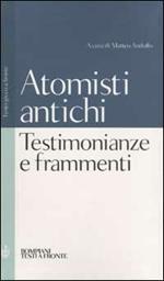 Testimonianze e frammenti degli atomisti antichi. Testo greco a fronte