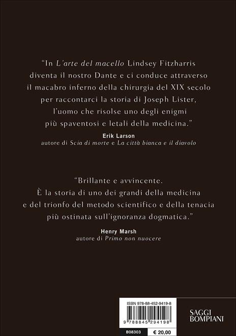 L'arte del macello. Come Joseph Lister cambiò il mondo raccapricciante della medicina vittoriana - Lindsey Fitzharris - 3