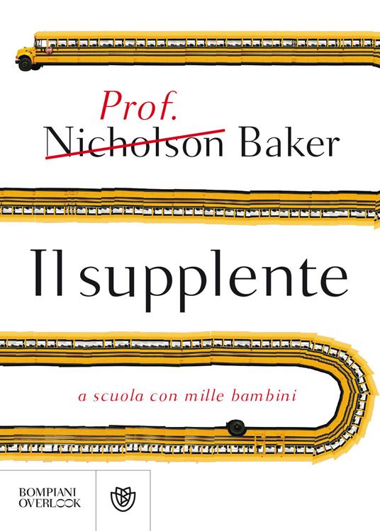 Il supplente. A scuola con mille bambini - Nicholson Baker - copertina