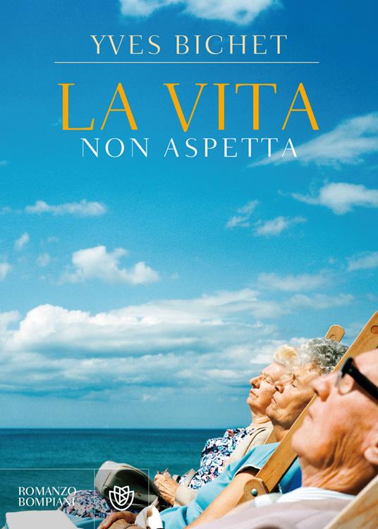 La vita non aspetta - Yves Bichet - copertina