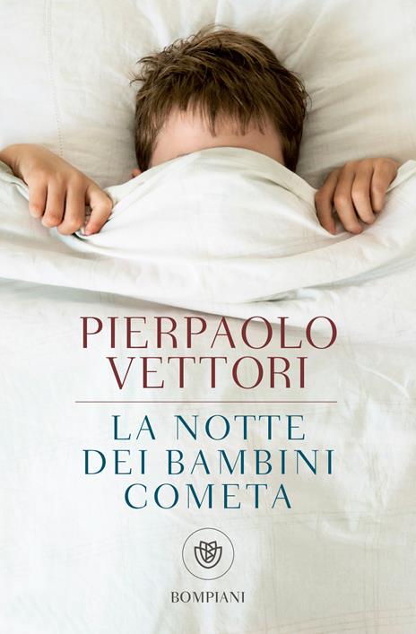 La notte dei bambini cometa. Ediz. ampliata - Pierpaolo Vettori - copertina