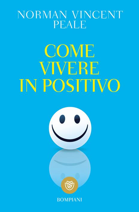 Come vivere in positivo - Norman Vincent Peale - copertina