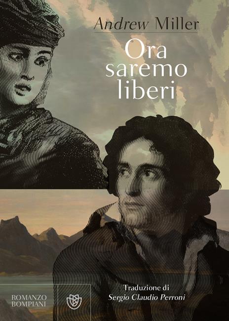 Ora saremo liberi - Andrew Miller - copertina