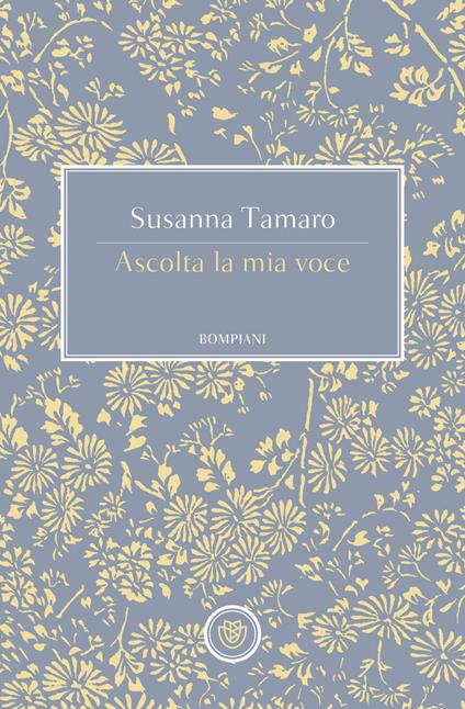 Ascolta la mia voce - Susanna Tamaro - copertina