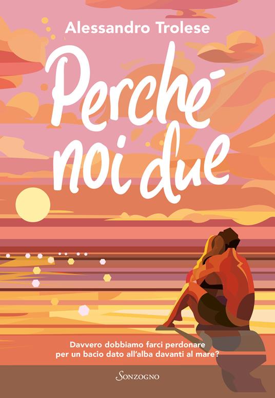 Perché noi due - Alessandro Trolese - copertina