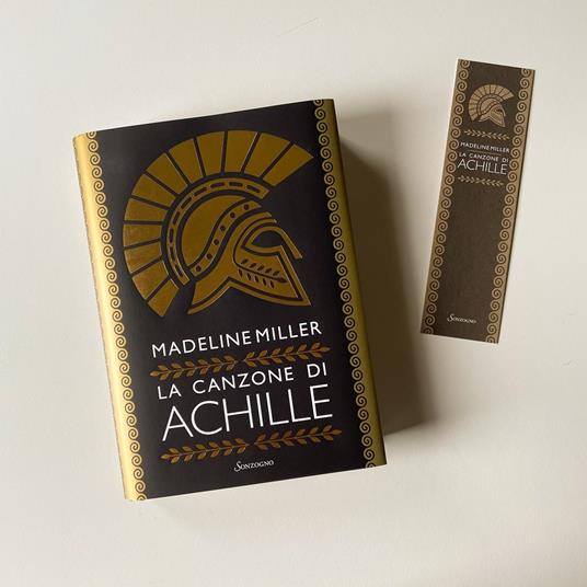La canzone di Achille. Ediz. speciale con segnalibro - Madeline Miller -  Libro - Sonzogno - | laFeltrinelli