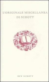 L'originale miscellanea di Schott - Ben Schott - copertina