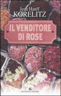 Il venditore di rose - Jean H. Korelitz - 6