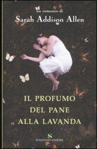 Il profumo del pane alla lavanda - Sarah Addison Allen - copertina