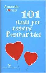 Centouno modi per essere romantici