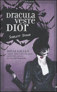 Dracula veste Dior - Scarlett Stoker - copertina