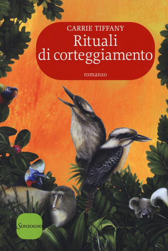 Rituali di corteggiamento - Carrie Tiffany - copertina