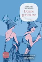 Donne pericolose