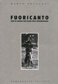 Fuoricanto. Note di lettura per alcuni poeti contemporanei - Marco Ercolani - copertina