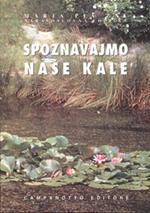 Spoznavajmo nase kale