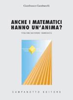 Anche i matematici hanno un'anima. Vol. 2: Seriosità.