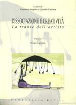 Dissociazione e creatività. La transe dell'artista