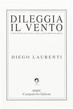 Dileggia il vento