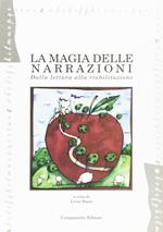 La magia delle narrazioni. Dalla lettura alla riabilitazione