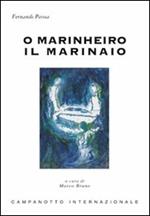 O marinheiro-Il marinaio. Ediz. bilingue