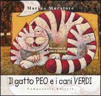 Il gatto Peo e i cani verdi. Ediz. illustrata - Marino Muratore - copertina