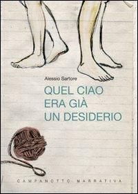 Quel ciao era già desiderio - Alessio Sartore - copertina